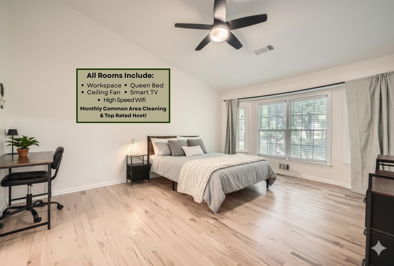 PRIVATE BATH! Includes bed, desk, Smart TV, workspace and clothing storage. Linens are not provided, please bring your own.