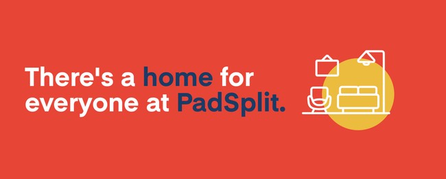 There's a home for everyone at PadSplit!